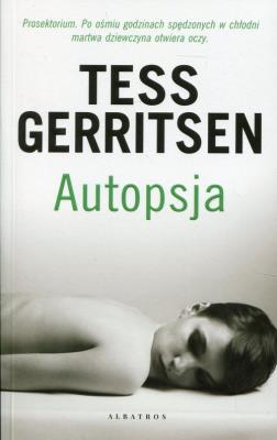 Autopsja. Autor: Tess Gerritsen. SmakLiter.pl Okładka książki Autopsja