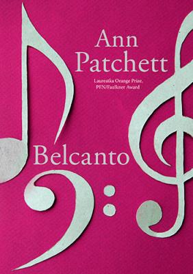 Belcanto. Autor: Patchett Ann. SmakLiter.pl Okładka książki Belcanto