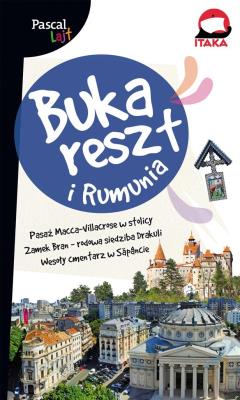 BUKARESZT I RUMUNIA PASCAL LAJT. Autor: Michał Torz. SmakLiter.pl Okładka książki BUKARESZT I RUMUNIA PASCAL LAJT