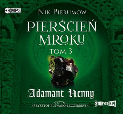 Okładka książki CD MP3 ADAMANT HENNY PIERŚCIEŃ MROKU TOM 3