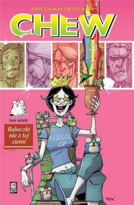 Chew T.6 Babeczki nie z tej ziemi. Autor: Layman John, Guillory Rob. SmakLiter.pl Okładka książki Chew T.6 Babeczki nie z tej ziemi