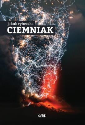 Ciemniak. Autor: Jakub Rybeczka. SmakLiter.pl Okładka książki Ciemniak