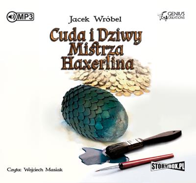 Okładka książki Cuda i dziwy Mistrza Haxerlina - Audiobook