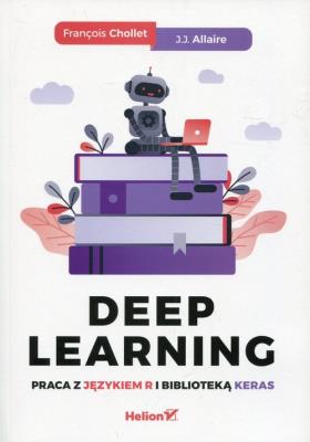 Okładka książki Deep Learning Praca z językiem R i biblioteką Keras