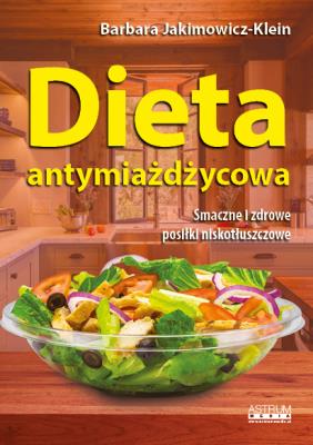 Dieta antymiażdżycowa. Autor: Barbara Jakimowicz-Klein. SmakLiter.pl Okładka książki Dieta antymiażdżycowa