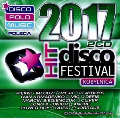 Disco Hit Festival - Kobylnica 2017 (2CD). Autor: praca zbiorowa. SmakLiter.pl Okładka książki Disco Hit Festival - Kobylnica 2017 (2CD)