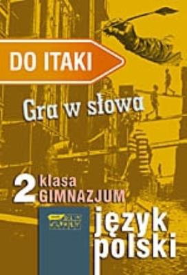 Do Itaki. Ćwiczenia dla II klasy gimnazjum.. Autor: Skudrzykowa Aldona, Urban Krystyna. SmakLiter.pl Okładka książki Do Itaki. Ćwiczenia dla II klasy gimnazjum.