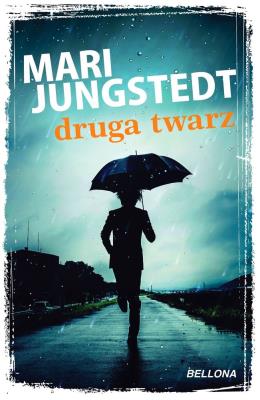 Druga twarz. Autor: Jungstedt Mari. SmakLiter.pl Okładka książki Druga twarz