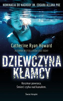 Dziewczyna kłamcy. Autor: Howard Catherine Ryan. SmakLiter.pl Okładka książki Dziewczyna kłamcy