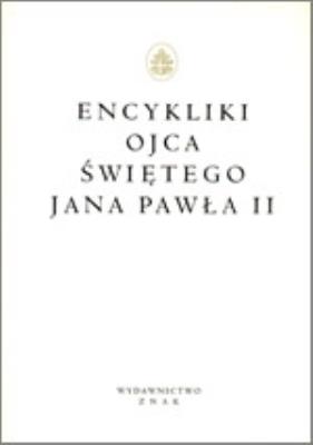 Encykliki Ojca Świętego Jana Pawła II. Autor: Eric-Emmanuel Schmitt. SmakLiter.pl Okładka książki Encykliki Ojca Świętego Jana Pawła II