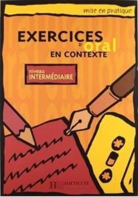 Exercices d'oral en contexte - intermediaire. Autor: praca zbiorowa. SmakLiter.pl Okładka książki Exercices d'oral en contexte - intermediaire