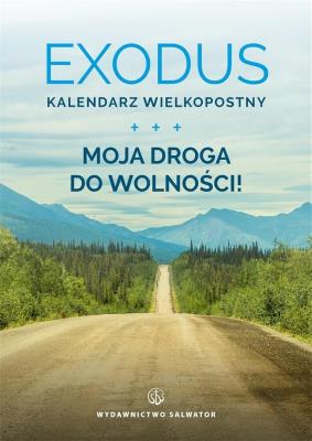 Okładka książki Exodus. Kalendarz Wielkopostny. Moja droga...