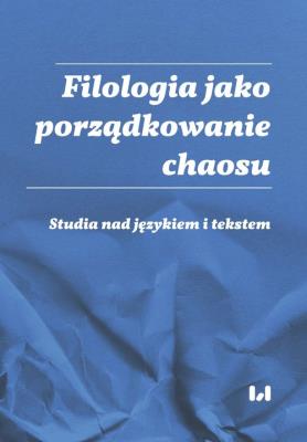 Opakowanie Filologia jako porządkowanie chaosu