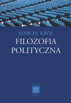 Filozofia polityczna. Autor: Marcin Królikowski. SmakLiter.pl Okładka książki Filozofia polityczna