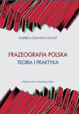 Okładka książki Frazeografa polska Teoria i praktyka