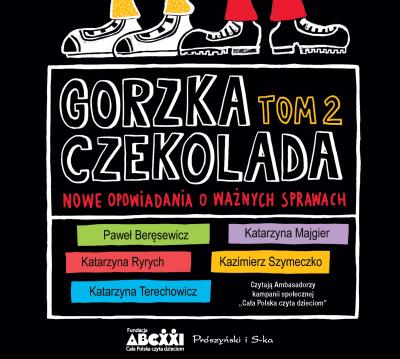Gorzka czekolada T.2 audiobook. Autor: Opracowanie zbiorowe. SmakLiter.pl Okładka książki Gorzka czekolada T.2 audiobook