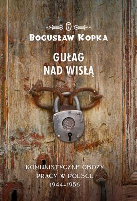 Okładka książki Gułag nad Wisłą