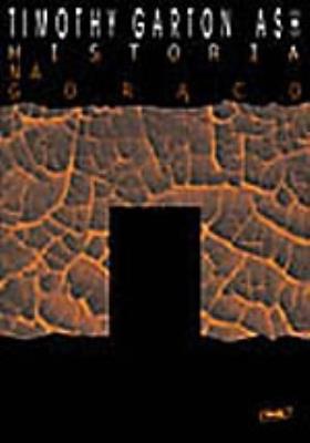 Historia na gorąco. Autor: Garton Ash Timothy. SmakLiter.pl Okładka książki Historia na gorąco