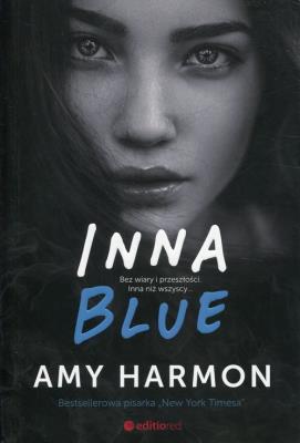 Inna Blue. Autor: Amy Harmon. SmakLiter.pl Okładka książki Inna Blue