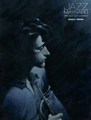 Jazz Maynard Tom 1. Autor: Raulet Gerard. SmakLiter.pl Okładka książki Jazz Maynard Tom 1