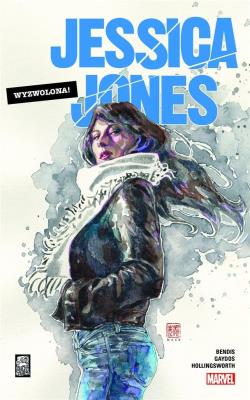 Okładka książki Jessica Jones: Wyzwolona T.1
