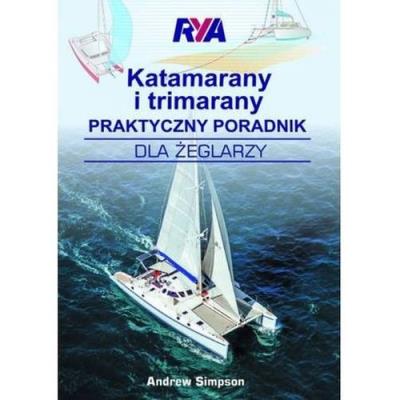 Okładka książki Katamarany i trimarany Praktyczny poradnik dla żeglarzy