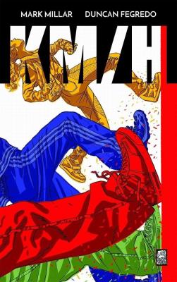 KM/H. Autor: Mark Millar, Duncan Fegredo. SmakLiter.pl Okładka książki KM/H