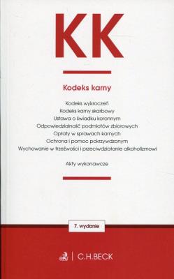 KODEKS KARNY ORAZ USTAWY TOWARZYSZĄCE WYD. 7. Autor: Opracowanie zbiorowe. SmakLiter.pl Okładka książki KODEKS KARNY ORAZ USTAWY TOWARZYSZĄCE WYD. 7