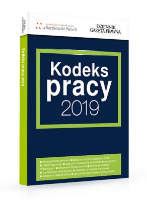 Kodeks pracy 2019. Autor: Paruch Sławoimir, Stępień Robert, Nicińska Agnieszka. SmakLiter.pl Okładka książki Kodeks pracy 2019