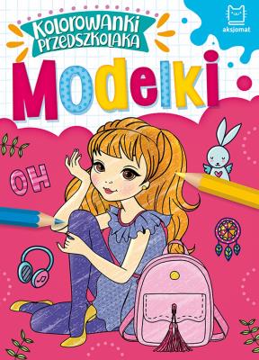 Okładka książki Kolorowanki przedszkolaka. Modelki