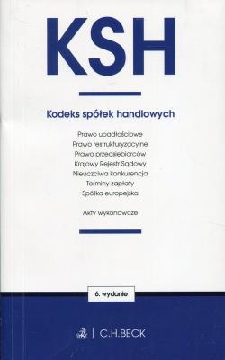 KSH ORAZ USTAWY TOWARZYSZĄCE WYD. 6. Autor: Opracowanie zbiorowe. SmakLiter.pl Okładka książki KSH ORAZ USTAWY TOWARZYSZĄCE WYD. 6