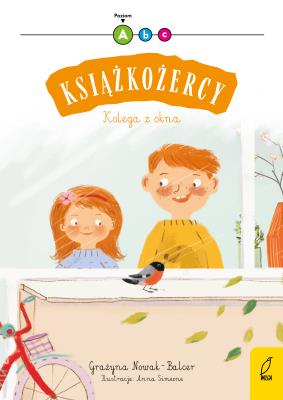 Książkożercy. Kolega z okna (Poziom 1). Autor: GRAŻYNA NOWAK-BALCER. SmakLiter.pl Okładka książki Książkożercy. Kolega z okna (Poziom 1)