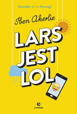 LARS JEST LOL. Autor: IBEN AKERLIE. SmakLiter.pl Okładka książki LARS JEST LOL