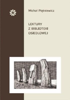 Lektury z biblioteki osiedlowej. Autor: Piętniewicz Michał. SmakLiter.pl Okładka książki Lektury z biblioteki osiedlowej