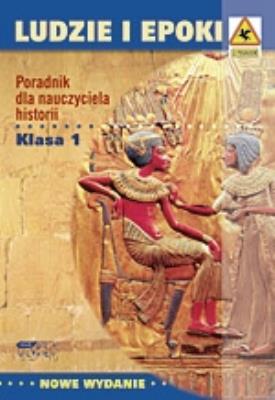 Okładka książki Ludzie i epoki. Poradnik dla nauczyciela. Klasa I