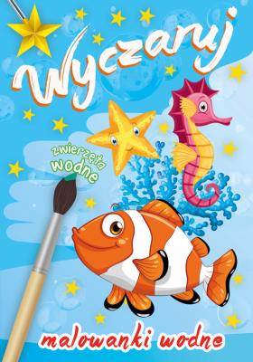 Okładka książki Malowanka wodna. Wyczaruj zwierzęta wodne