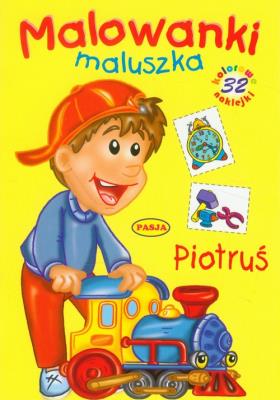 Malowanki maluszka - Piotruś PASJA. Autor:   Praca zbiorowa. SmakLiter.pl Okładka książki Malowanki maluszka - Piotruś PASJA