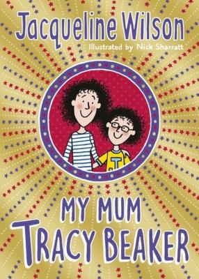 My mum Tracy Beaker. Autor: Jacqueline Wilson. SmakLiter.pl Okładka książki My mum Tracy Beaker