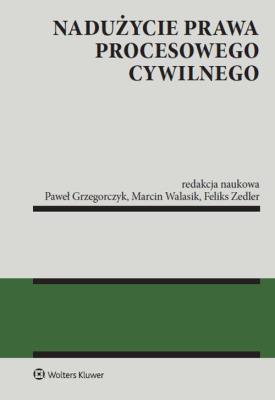 Okładka książki Nadużycie prawa procesowego cywilnego