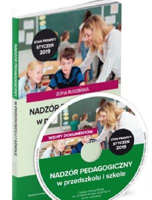 Nadzór pedagogiczny w przedszkolu i szkole w.2019 Praktyczne zastosowanie nowych przepisów. Autor: 13670A  Zofia Grudzińska. SmakLiter.pl Okładka książki Nadzór pedagogiczny w przedszkolu i szkole w.2019 Praktyczne zastosowanie nowych przepisów