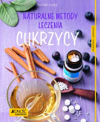 Okładka książki NATURALNE METODY LECZENIA CUKRZYCY