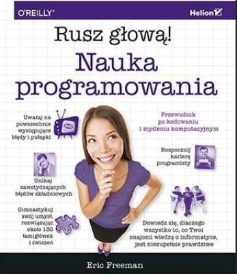 Nauka programowania. Rusz głową!. Autor: Eric Freeman. SmakLiter.pl Okładka książki Nauka programowania. Rusz głową!