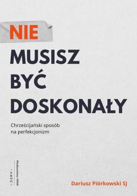 Okładka książki Nie musisz być doskonały