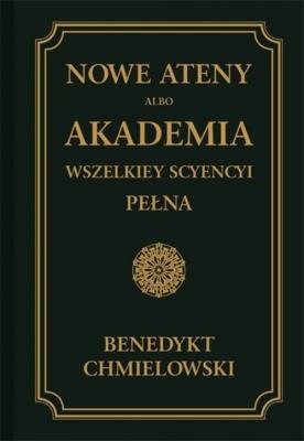 Nowe Ateny, albo Akademia wszelkiey scyencyi pełna Tom 2. Autor: Chmielowski Benedykt. SmakLiter.pl Okładka książki Nowe Ateny, albo Akademia wszelkiey scyencyi pełna Tom 2