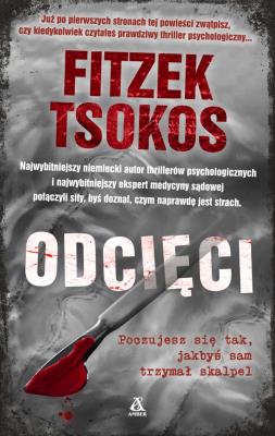 ODCIĘCI. Autor: Michael Tsokos. Sebastian Fitzek. SmakLiter.pl Okładka książki ODCIĘCI