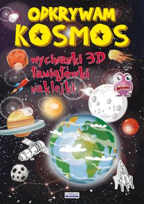 Odkrywam Kosmos. Autor: Jerzy Rafalski, Guzowska Beata. SmakLiter.pl Okładka książki Odkrywam Kosmos