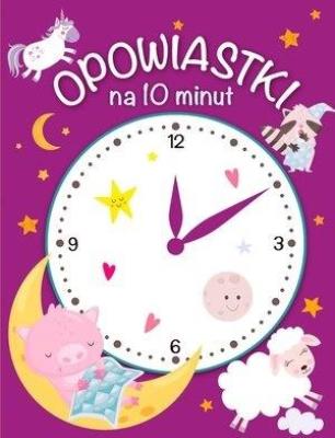 Okładka książki Opowiastki na 10 minut