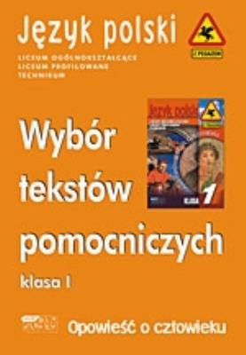 Opowieść o człowieku. Wybór tekstów pomocniczych. Klasa I. Autor: Majewski Józef. SmakLiter.pl Okładka książki Opowieść o człowieku. Wybór tekstów pomocniczych. Klasa I