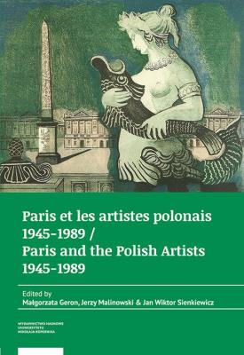 Opakowanie Paris et les artistes polonais 1945-1989 / Paris and the Polish artists 1945-1989