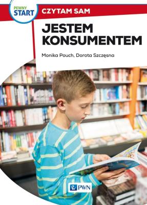 Pewny Start Czytam sam Jestem konsumentem. Autor: Monika Pouch, Szczęsna Dorota. SmakLiter.pl Okładka książki Pewny Start Czytam sam Jestem konsumentem